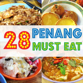 28 Food to try in Penang