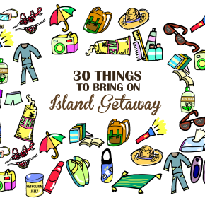 30 Essentials for Island Getaway